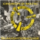 Crunch-Ø-Matic - Slaughterhouse / Earthquake